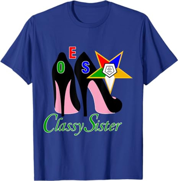 OES Classy Sister Platform The Eastern Star Mother's Day T-Shirt