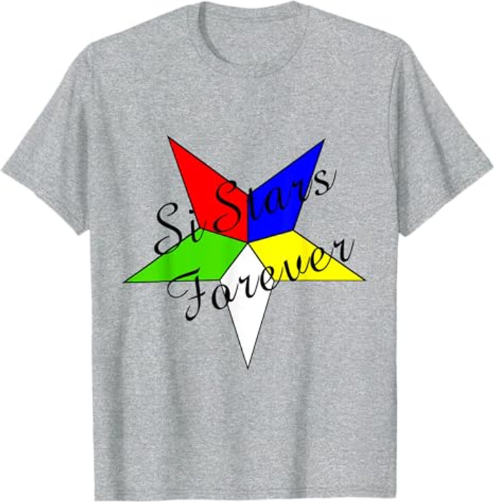 OES SiStars Forever Order the Eastern Star Parents' Day Gift T-Shirt