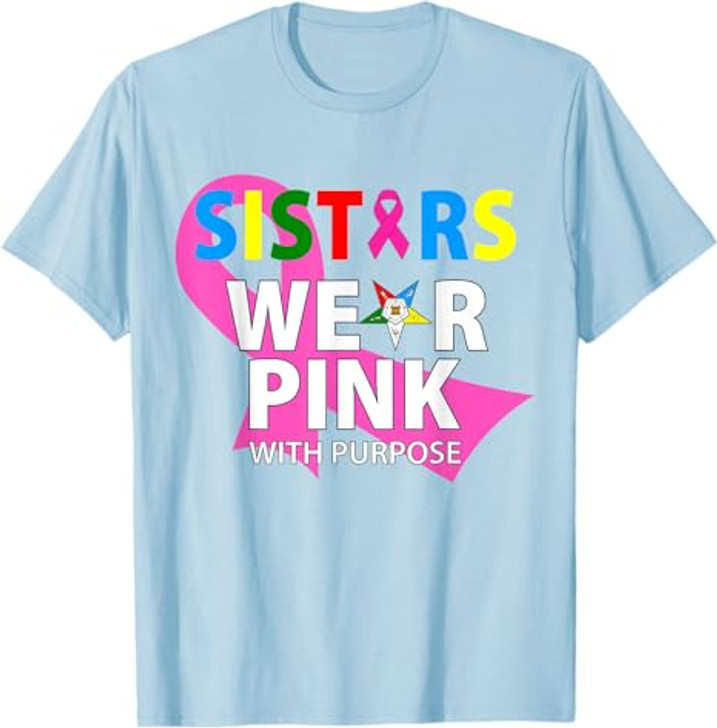 OES Sisters Wear Pink With A Purpose Breast Cancer Awareness T-Shirt