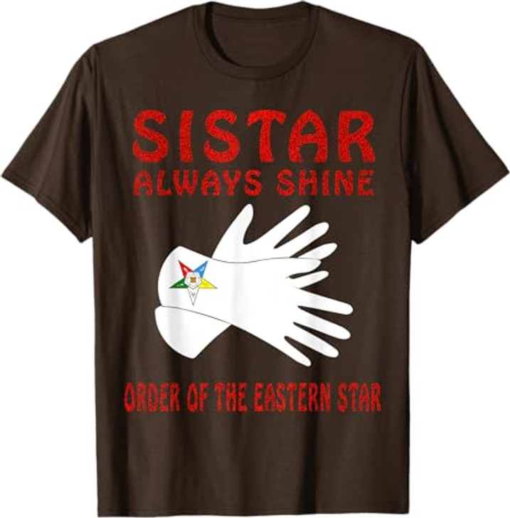 OES Sistar Always Shine Glove Print Order the Eastern Star T-Shirt