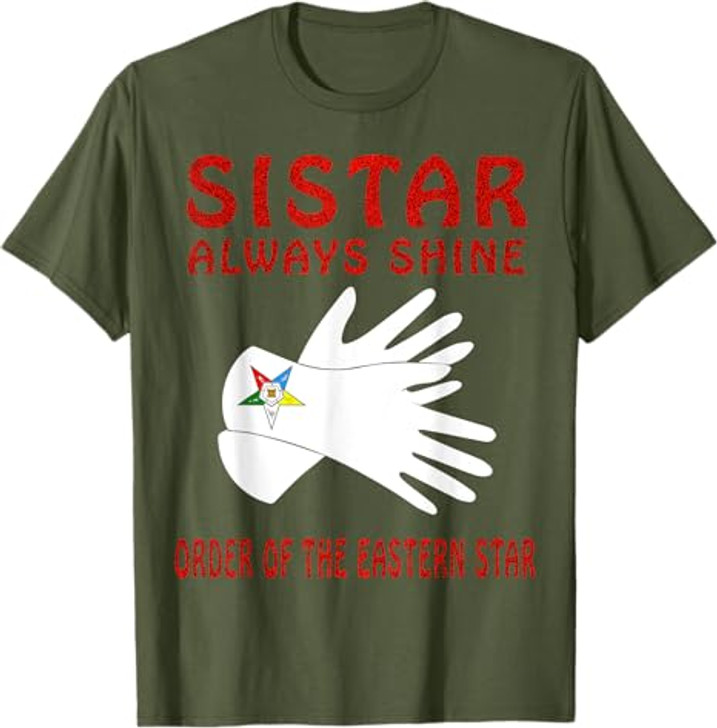 OES Sistar Always Shine Glove Print Order the Eastern Star T-Shirt