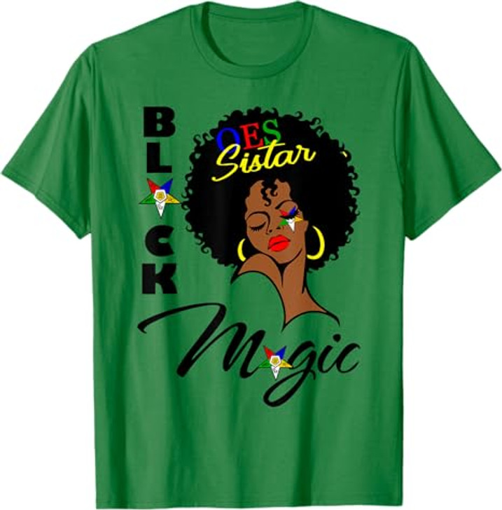OES Black Sistar Magic Order the Eastern Star Mother's Day T-Shirt
