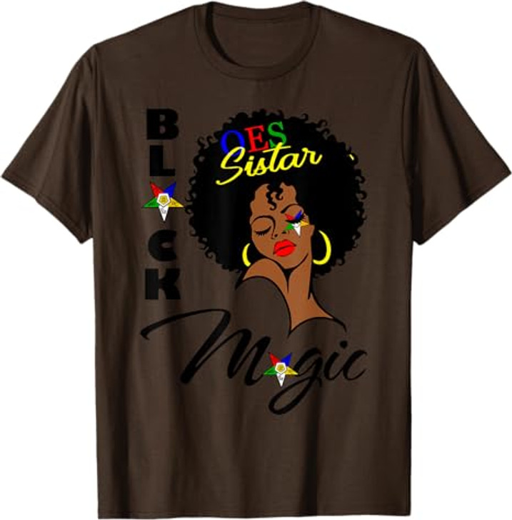 OES Black Sistar Magic Order the Eastern Star Mother's Day T-Shirt