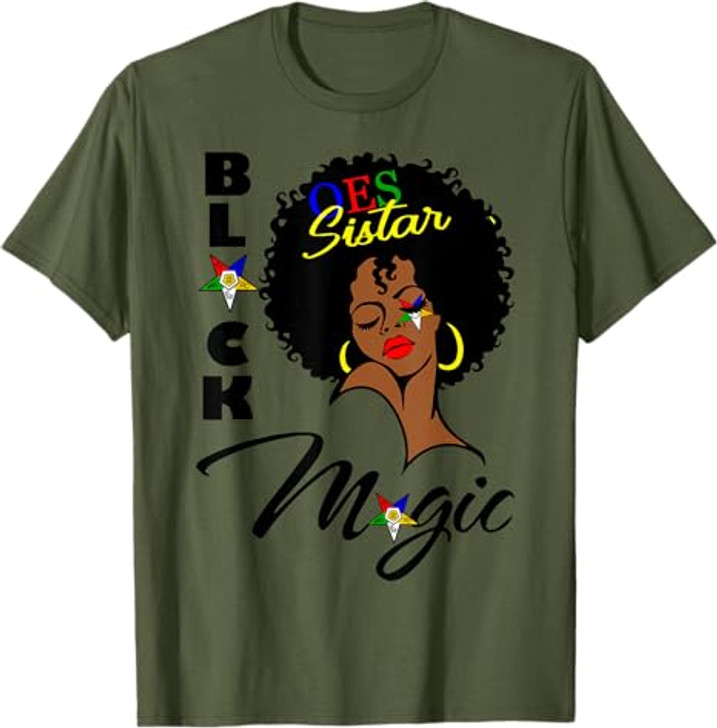 OES Black Sistar Magic Order the Eastern Star Mother's Day T-Shirt