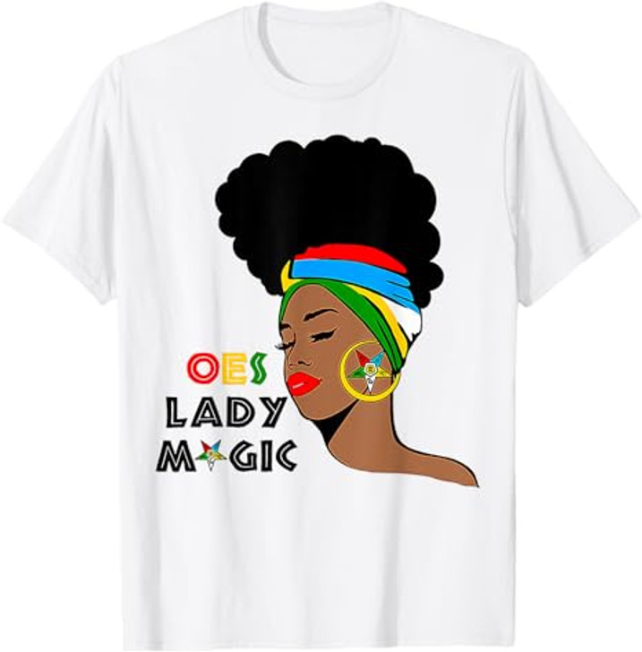 OES Lady Magic Sister Order Of The Eastern Star Mother's Day T-Shirt