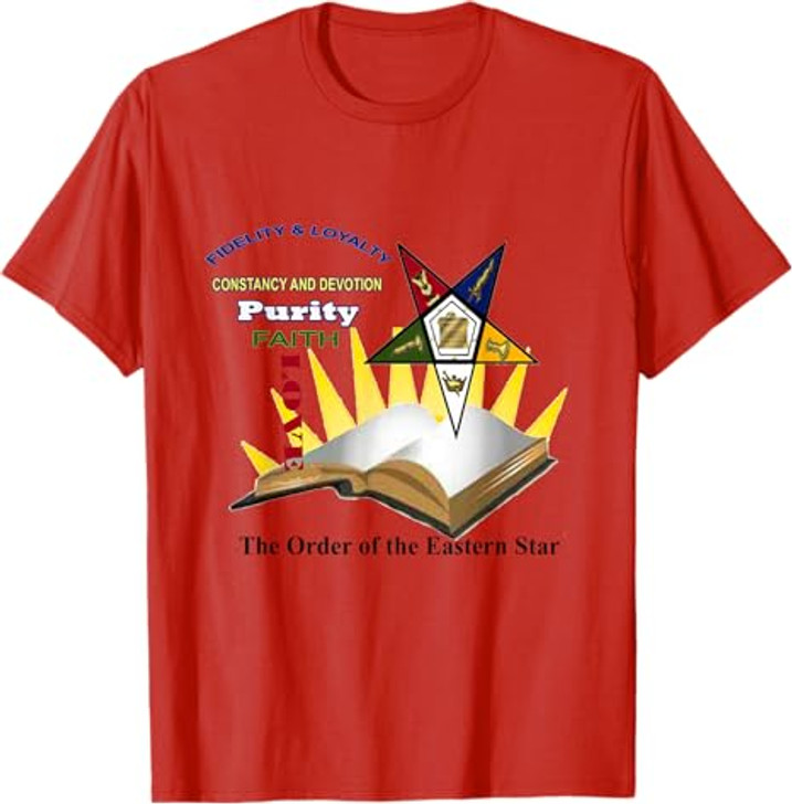 Order Of Eastern Star Fidelity and Loyalty T Shirt