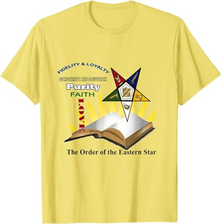 Order Of Eastern Star Fidelity and Loyalty T Shirt