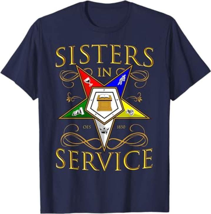 OES 1850 Sisters in Service Order Of The Eastern Star T-Shirt