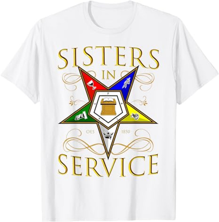 OES 1850 Sisters in Service Order Of The Eastern Star T-Shirt