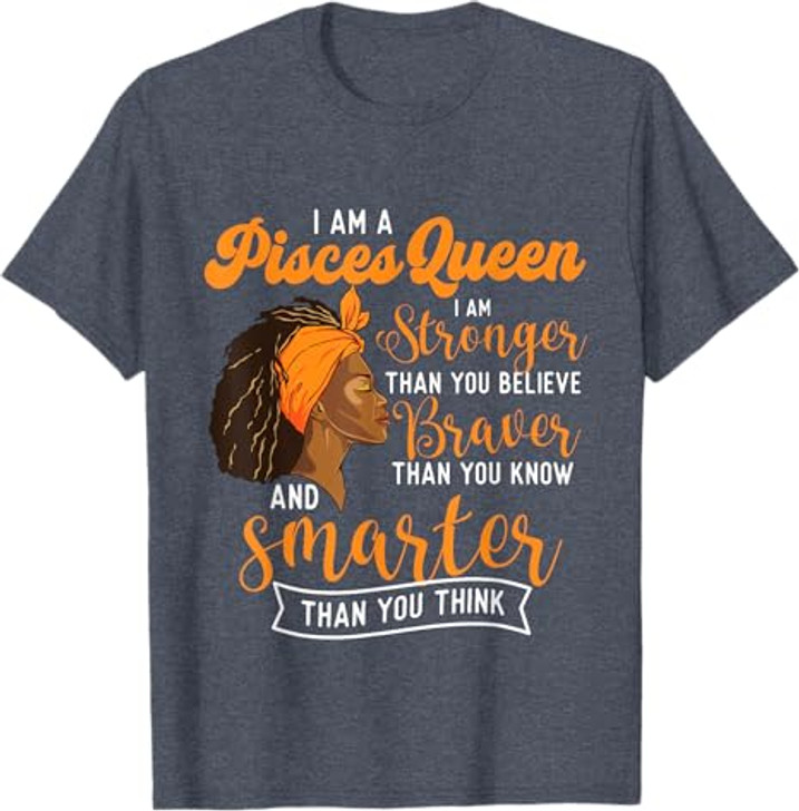 I Am A Pisces Queen - Birthday Zodiac Sign Horoscope T-Shirt
