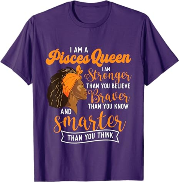 I Am A Pisces Queen - Birthday Zodiac Sign Horoscope T-Shirt