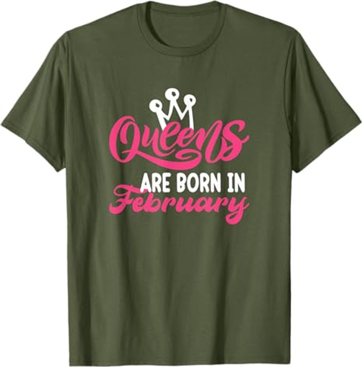 Queens are Born in February T-Shirt