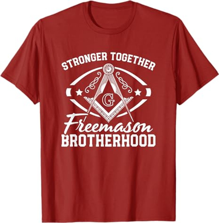 Stronger Together Masonry Masonic Freemason Freemasonry T-Shirt