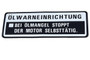 87532-ZB4-G60 MARK, OIL ALERT (GERMAN) (Honda Code 4425443). Use from Engine SN 2311047 Honda Engine Parts (HO-87532ZB4G60)