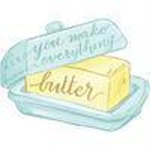 You Make Everything Butter Greeting Card