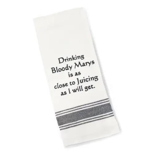 "Drinking Bloody Marys is as close to Juicing as I will get"  Tea Towel