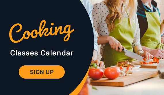 Check Out Our Cooking Classes Calendar