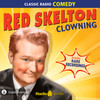 Red Skelton: Clowning (MP3 Download)