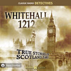 Whitehall 1212: True Stories of Scotland Yard (MP3 Download)