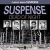 Suspense: Dead of Night (MP3 Download)