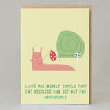 'Slugs & Snails" Card