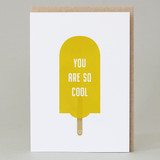 'You are so cool' Lolly Card