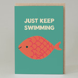 Just keep swimming Card