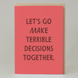 'Terrible Decisions' Card