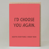 'Choose you again' Card