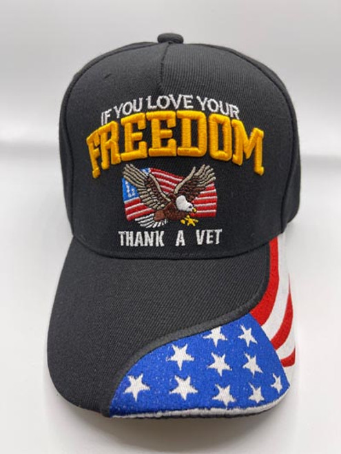 If You Love Your Freedom Thank A Vet Hat