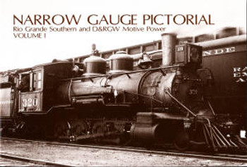 NARROW GAUGE PICTORIAL: VOLUME I