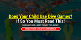 Does Your Child Use Pool Dive Games? 