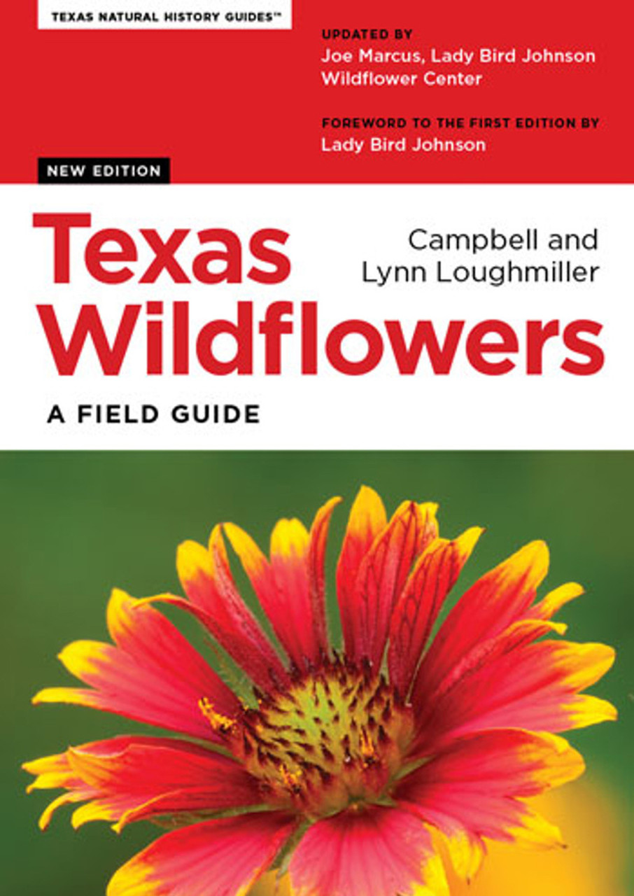 Texas Wildflowers: A Field Guide