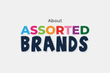 About The Assorted Brands