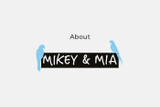 About Mikey and Mia Food