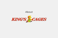 About Kings Cages