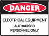 Electrical equipment authorised personnel only sign