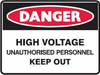 High voltage unauthorised personnel keep out sign