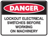 Lockout electrical switches before working on machinery sign