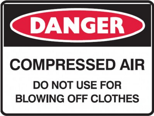 Compressed air do not use for blowing off clothes sign