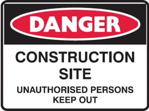 Construction site unauthorised persons keep out sign