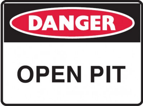 Open pit sign