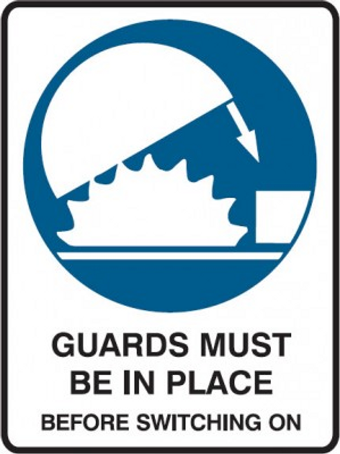 Guards must be in place before switching on sign