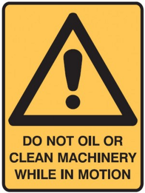 DO NO OIL OR CLEAN MACHINERY SIGN