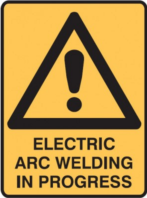 ELECTRIC ARC WELDING IN PLACE SIGN