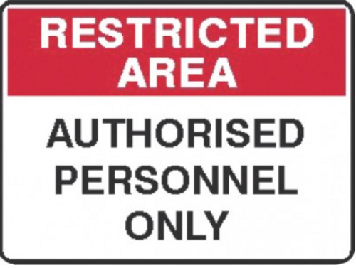 RESTRICTED AREA AUTHORISED PERSONNEL ONLY