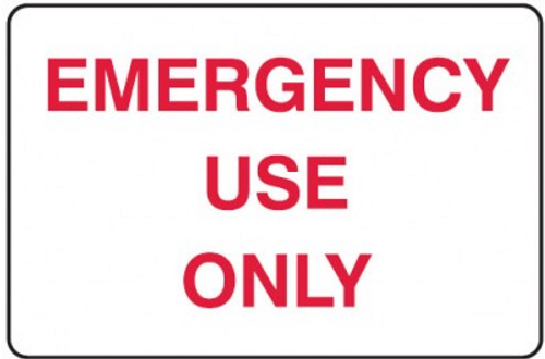 Emergency use only sign