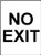 No Exit sign, 450x600, reflective