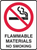 FLAMMABLE MATERIALS NO SMOKING SIGN