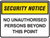 NO UNAUTHORISED PERSONS BEYOND THIS POINT